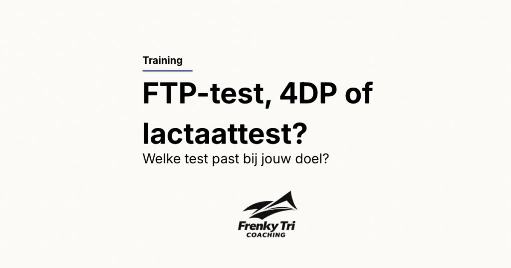 FTP-test, 4DP en lactaattest voor duursporters